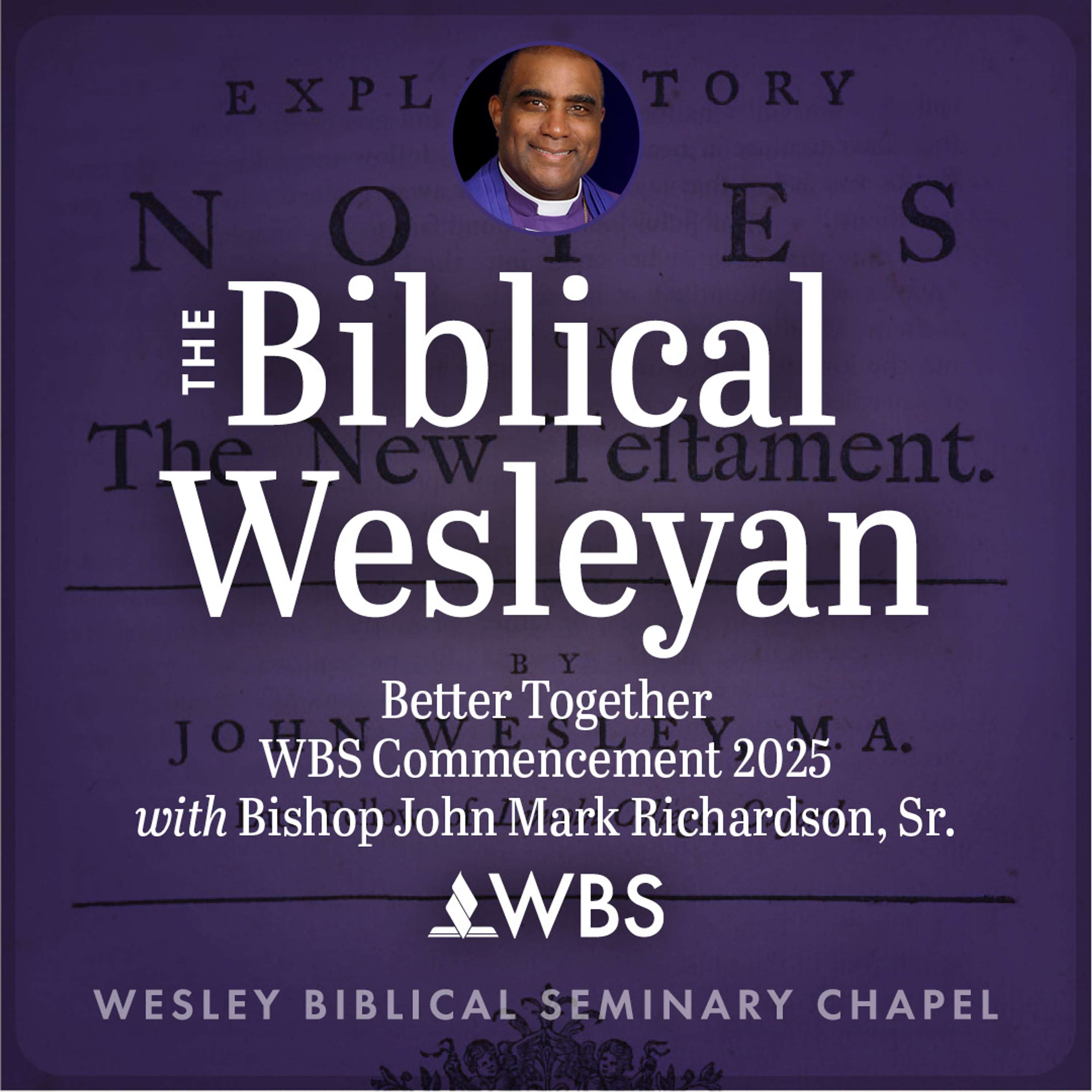 The Biblical Wesleyan