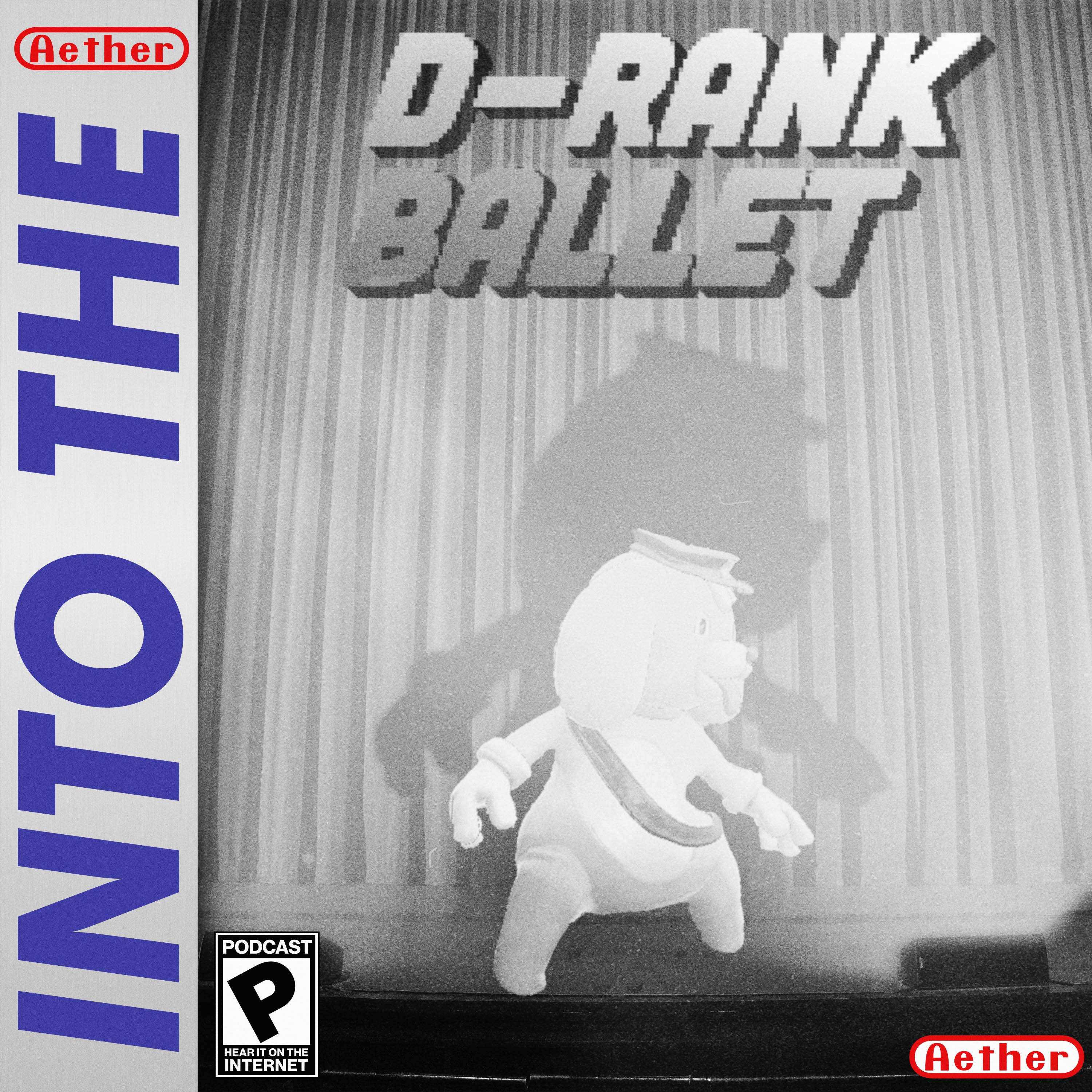 D-Rank Ballet (feat. Astral Chain) - podcast episode cover