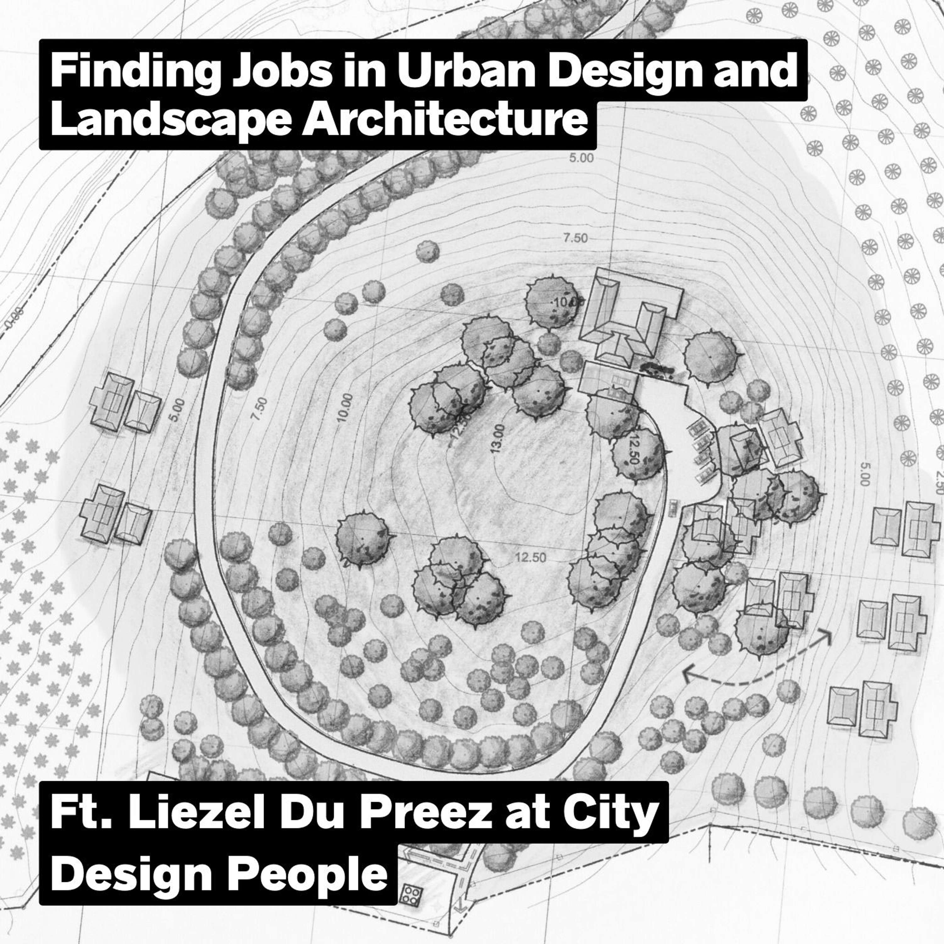 Finding Jobs In Urban Design And Landscape Architecture, Ft. Liezel Du Preez