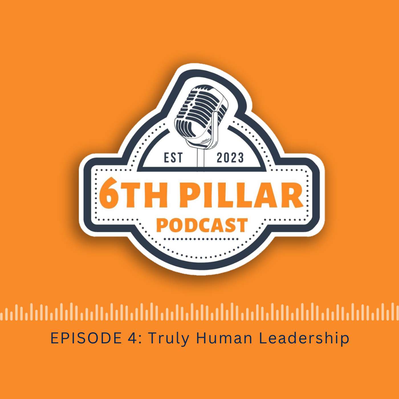 Ep 4 - Truly Human Leadership episode artwork