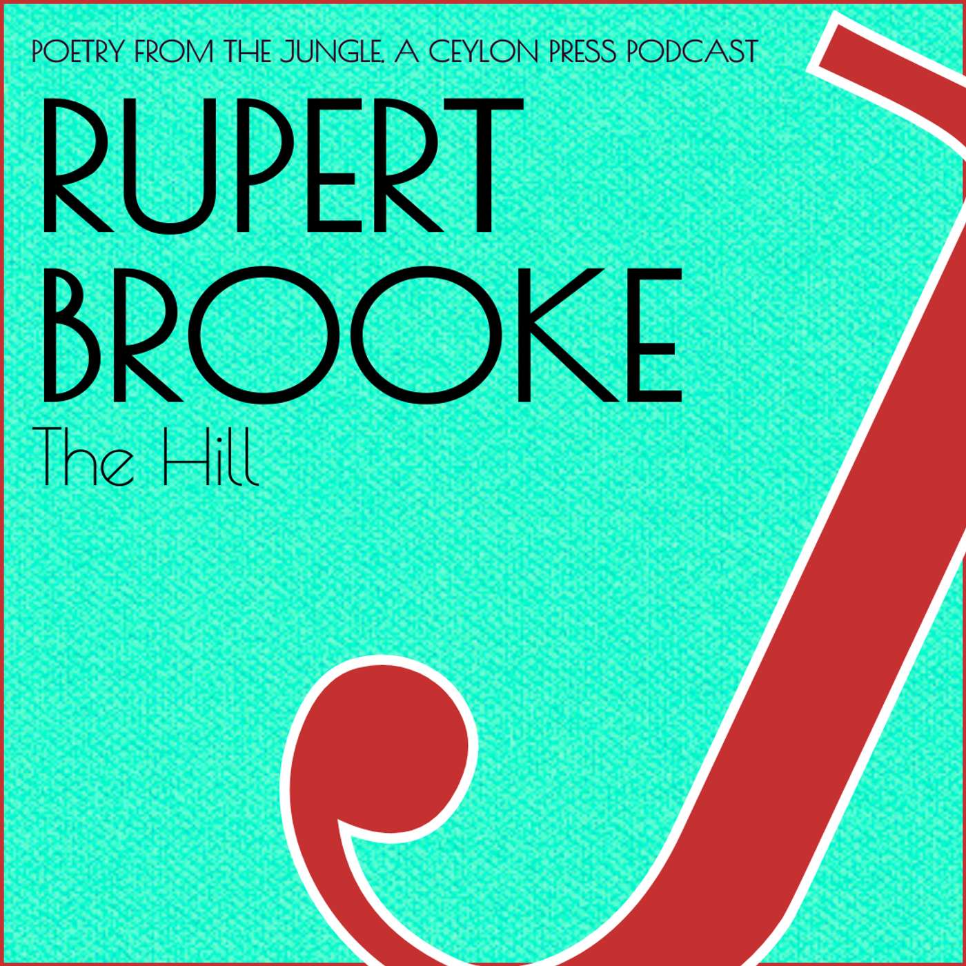 Rupert Brooke.  The Hill.