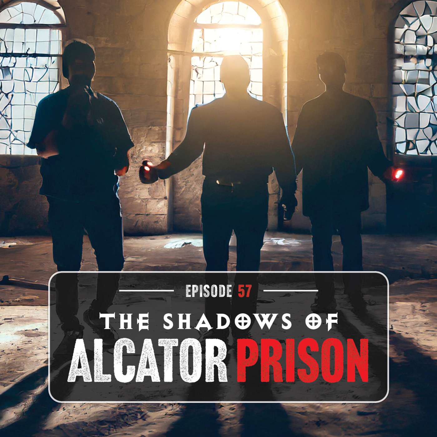 Episode 57: The Shadows of Alcator Prison