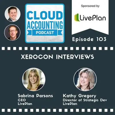 Artwork for #Xerocon San Diego: LivePlan's Sabrina Parsons, CEO, and Kathy Gregory, Director of Strategic Development