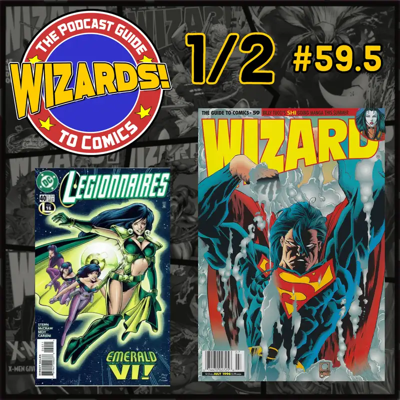 WIZARDS The Podcast Guide To Comics | Episode 59.5