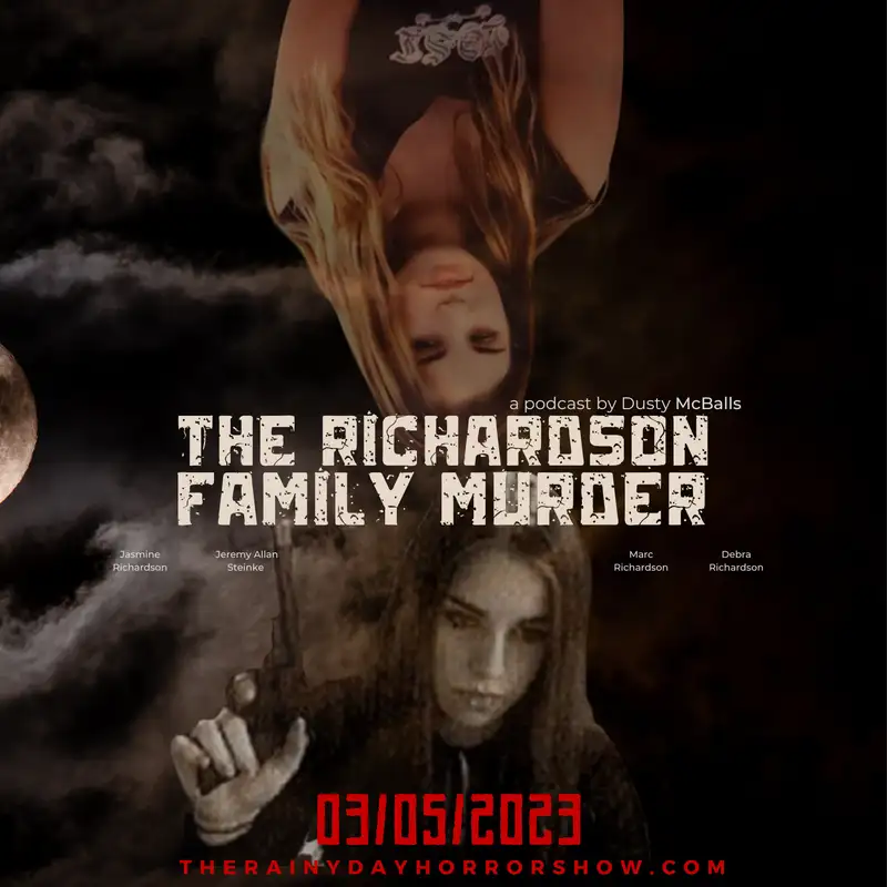 EP 21:The Richardson Family Murder