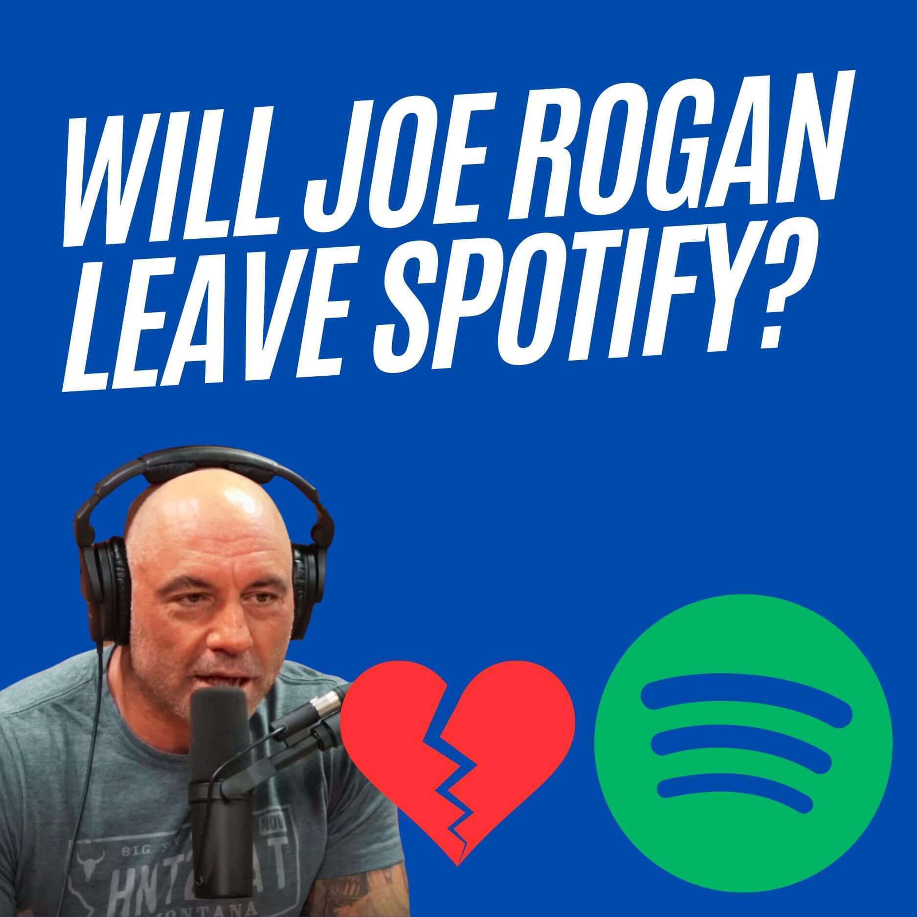 Will Joe Rogan leave Spotify? (The future of podcasting's biggest deal) - podcast episode cover