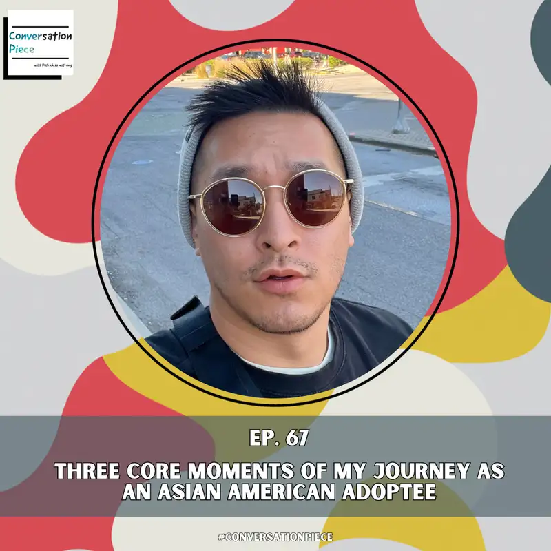 Three core moments of my journey as an Asian American adoptee