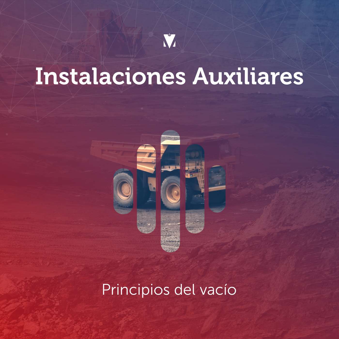 4 - INSTALACIONES AUXILIARES: Principios del vacío
