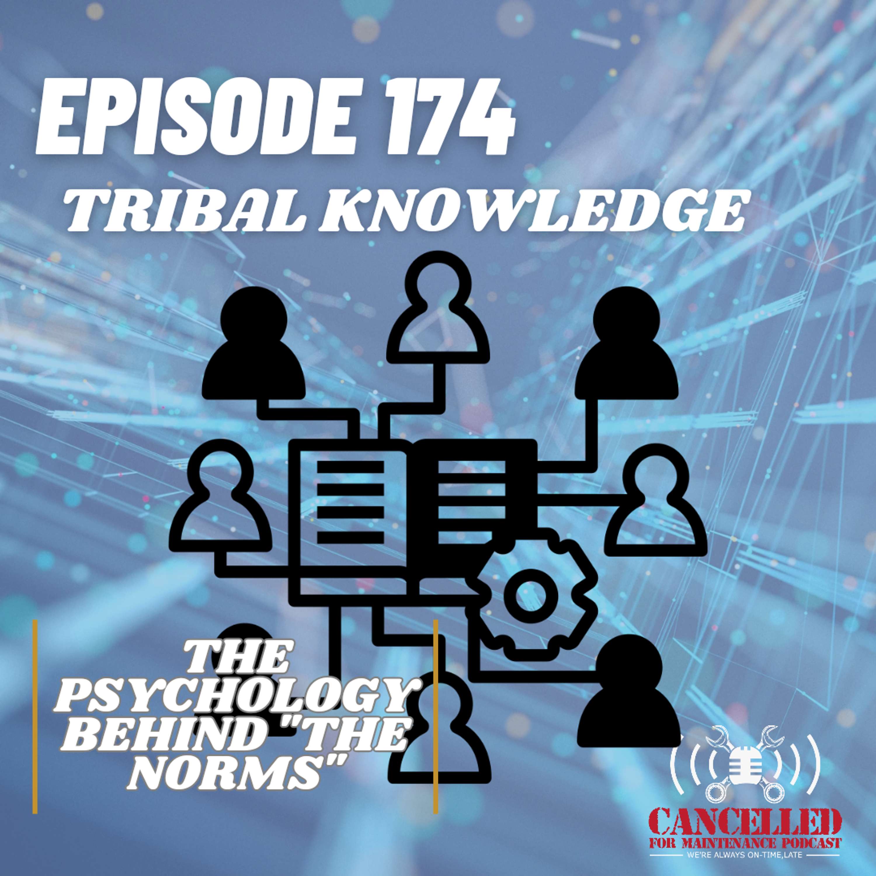 Tribal Knowledge | The psychology behind "the Norms"