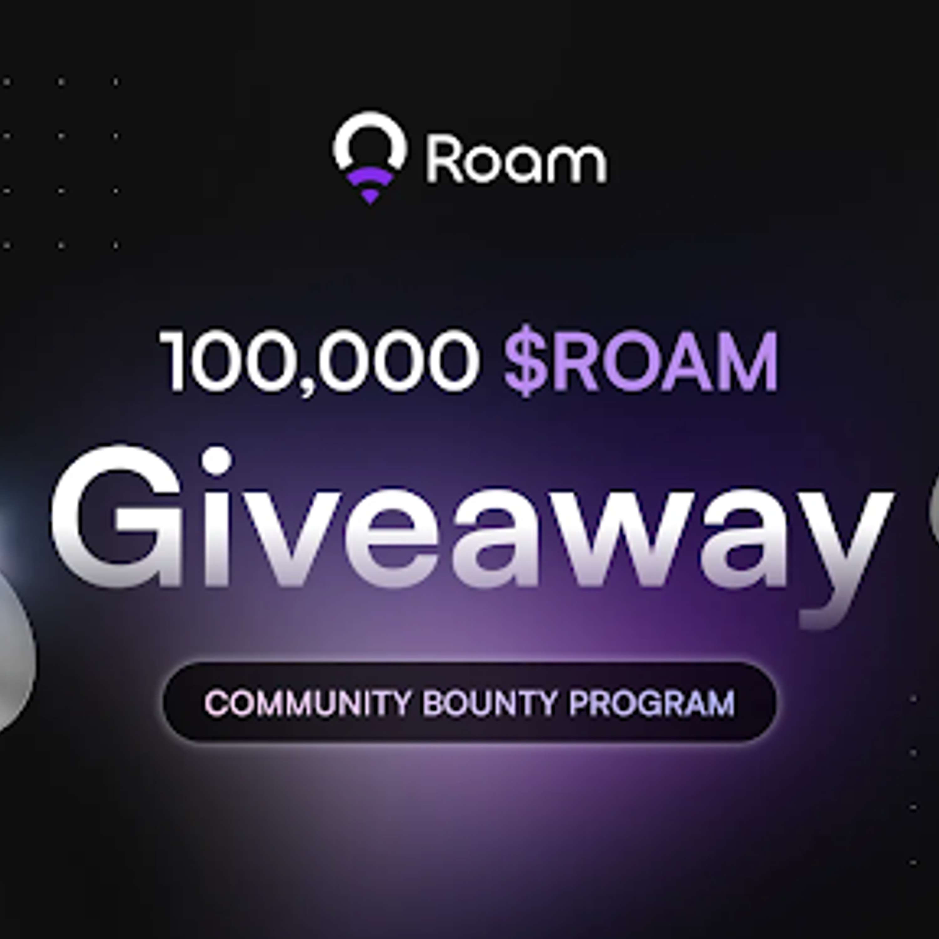 Roam Launches $100K $ROAM Bounty Program to Boost Growth & Reward Users
