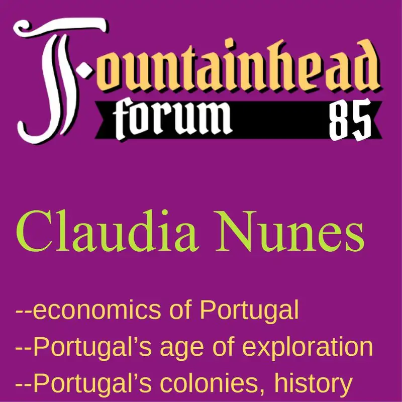 FF-85: Claudia Nunes on Portuguese history and the current economic situation
