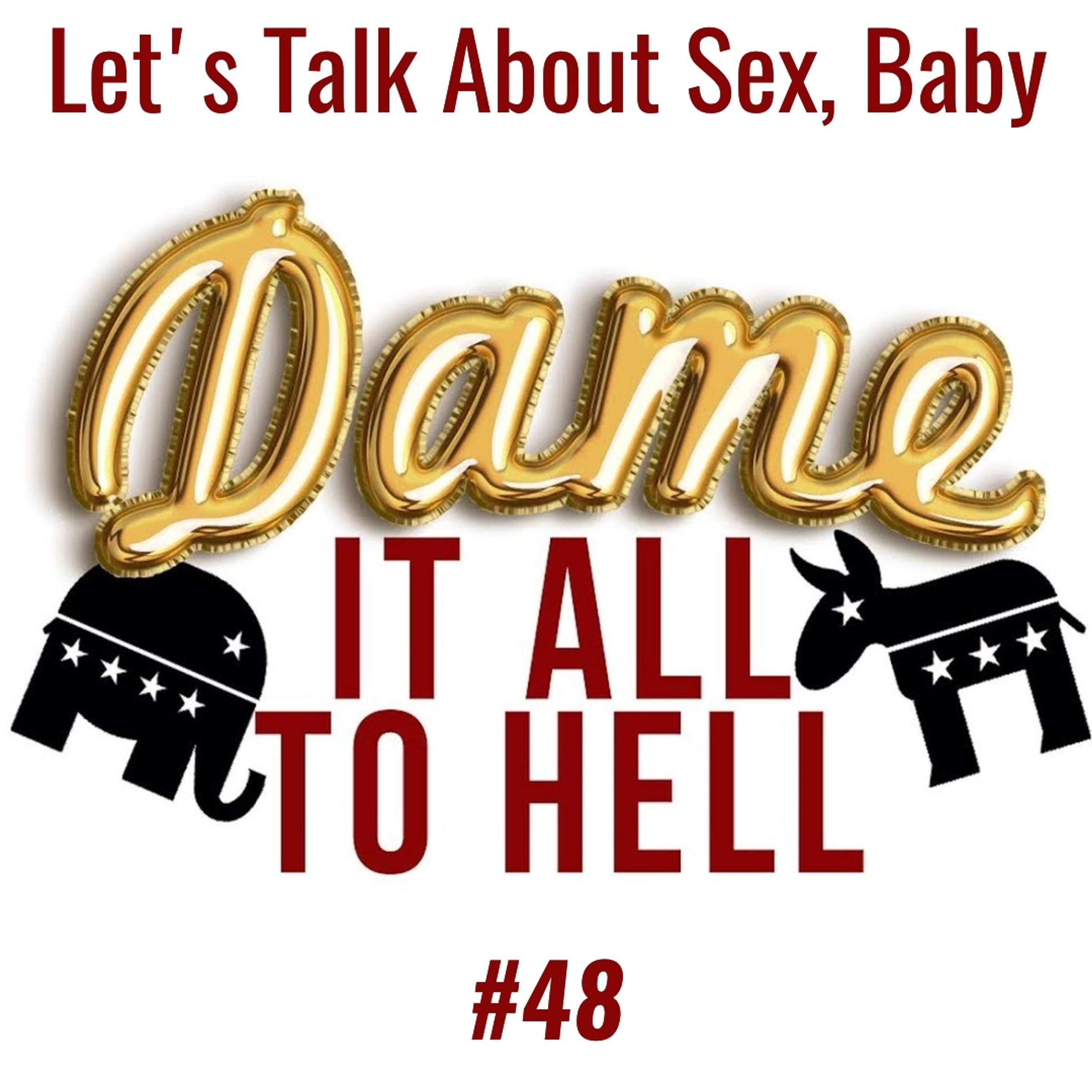 Dame It All To Hell