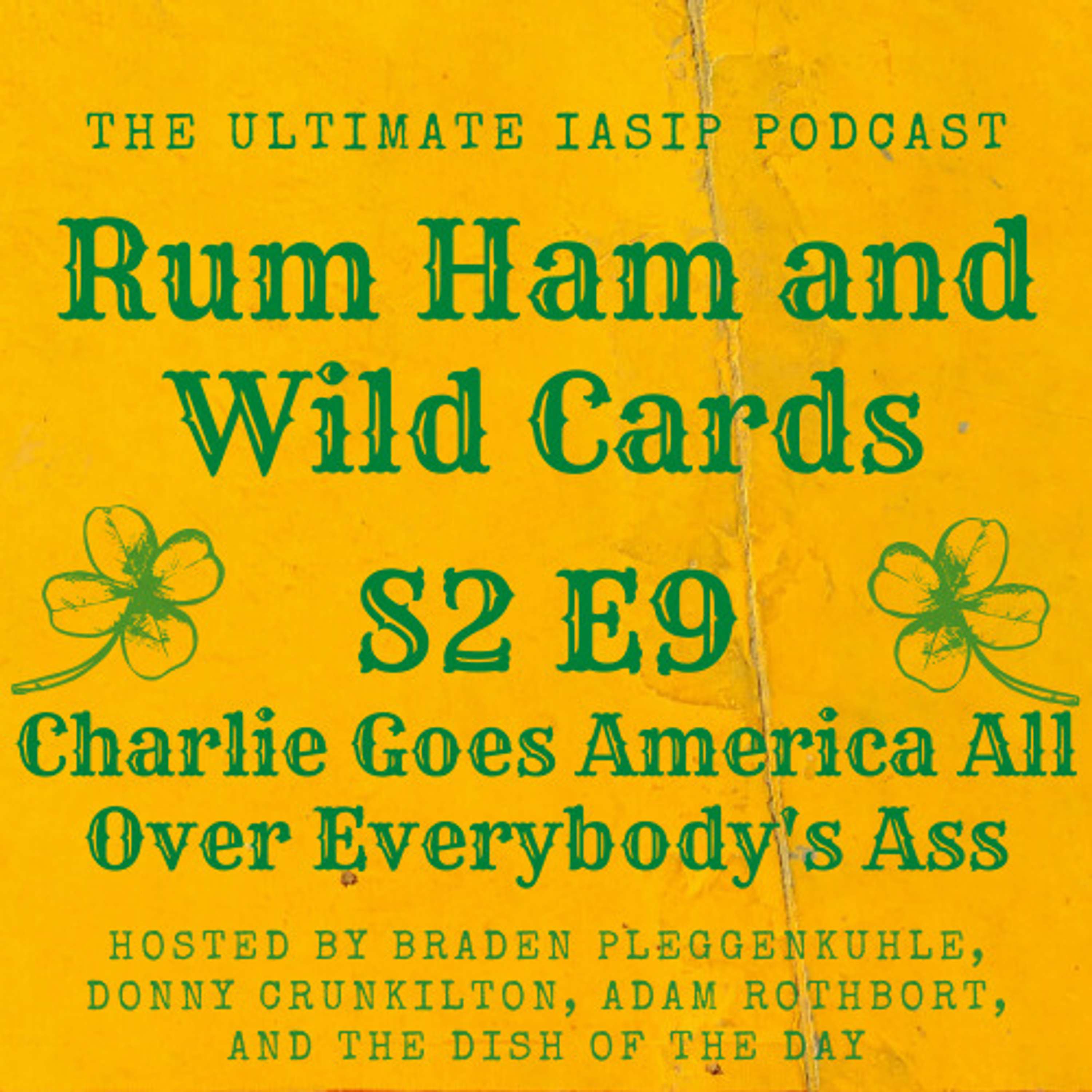 Rum Ham and Wild Cards