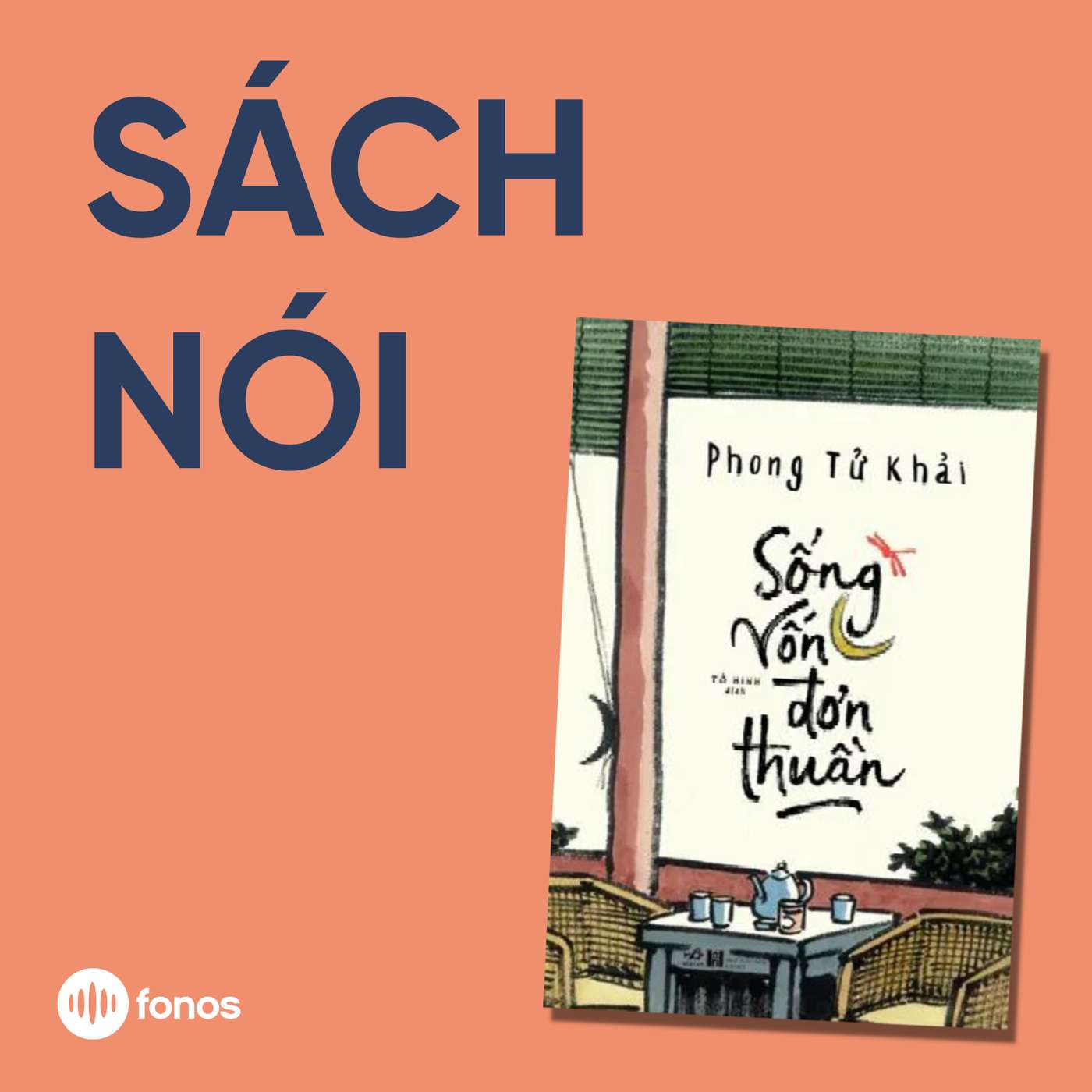Sống Vốn Đơn Thuần [Sách Nói]