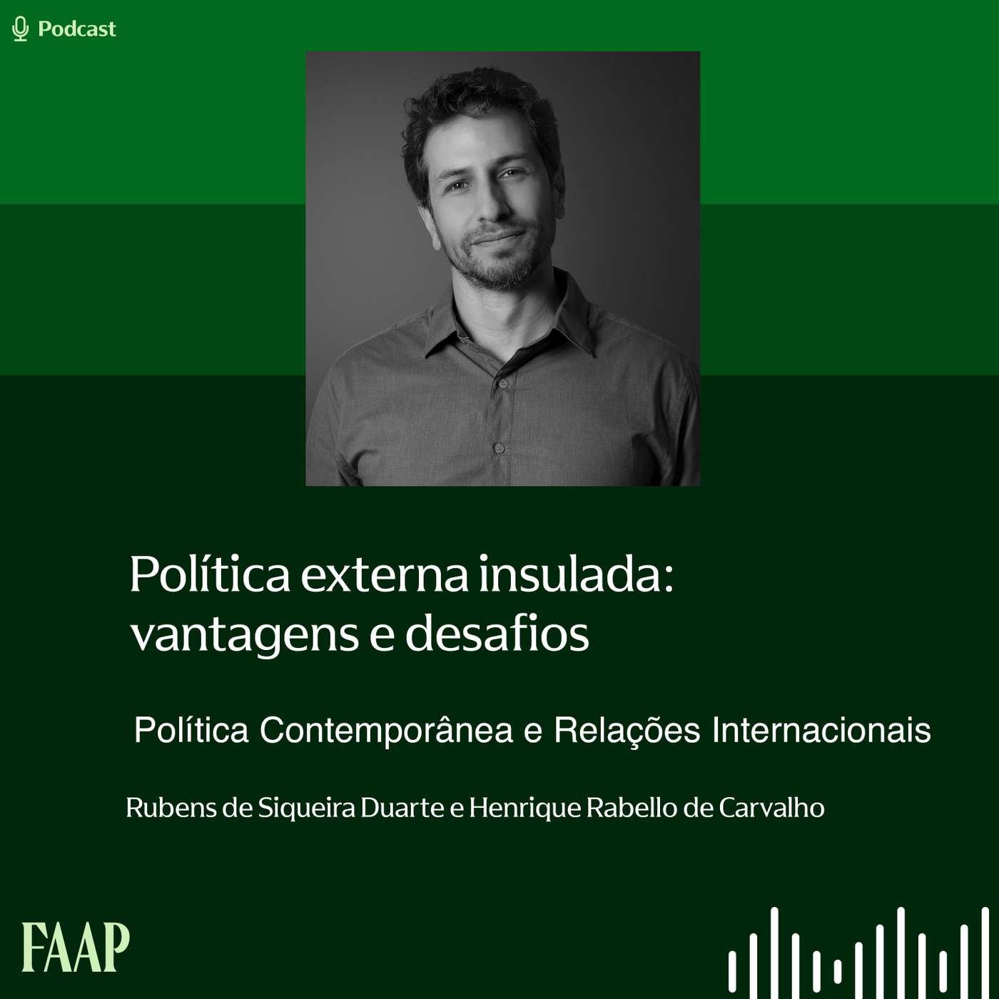 Política externa insulada: vantagens e desafios episode artwork