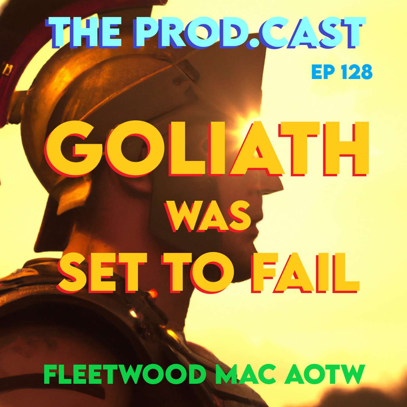 Goliath Was Set To Fail (Fleetwood Mac AOTW) Goliath Was Set To Fail (Fleetwood Mac AOTW)