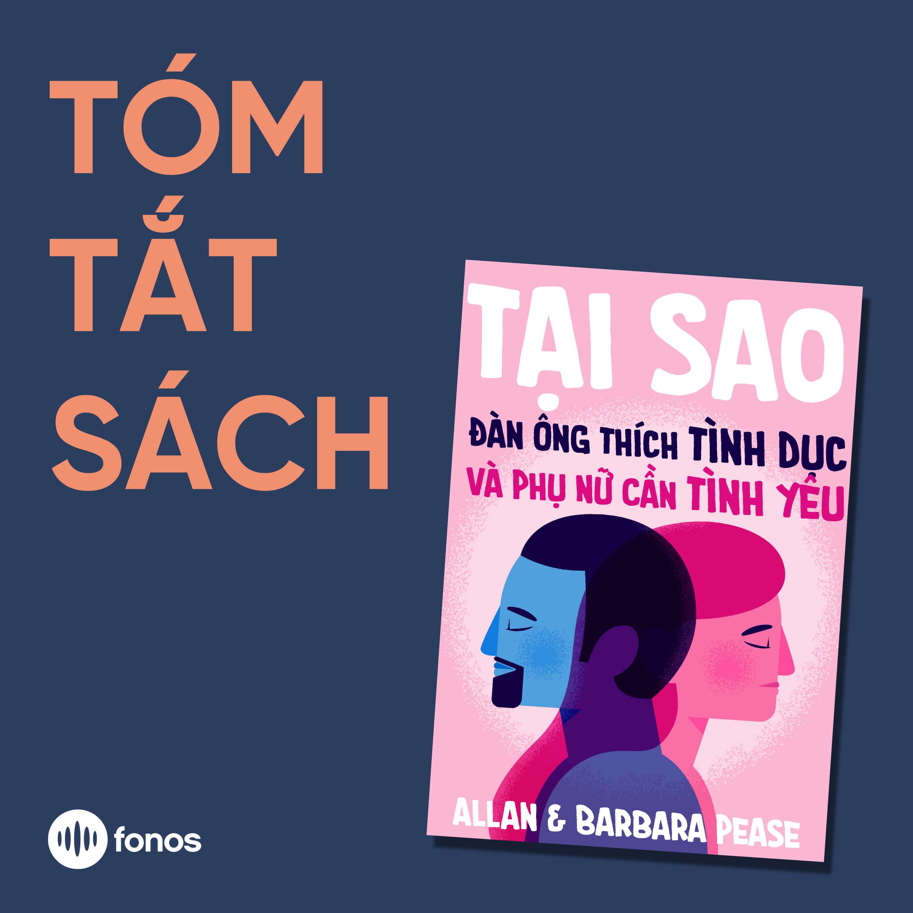 Tại Sao Đàn Ông Thích Tình Dục Và Phụ Nữ Cần Tình Yêu [Tóm Tắt Sách]