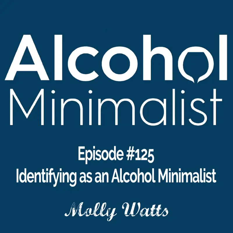 Identifying as an Alcohol Minimalist