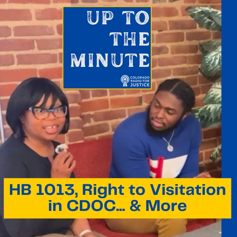 HB 1013, Right to Visitation in CDOC... & More