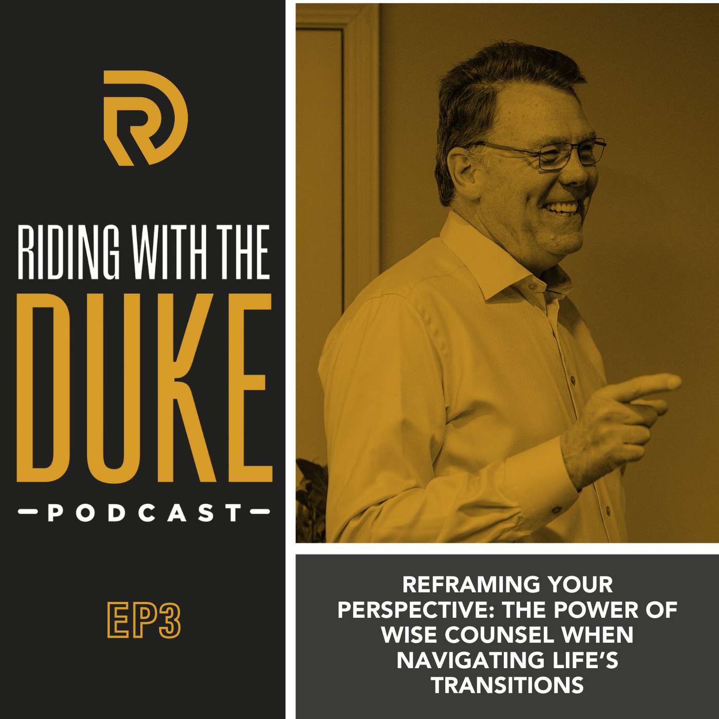 Reframing Your Perspective: The Power of Wise Counsel When Navigating Life’s Transitions