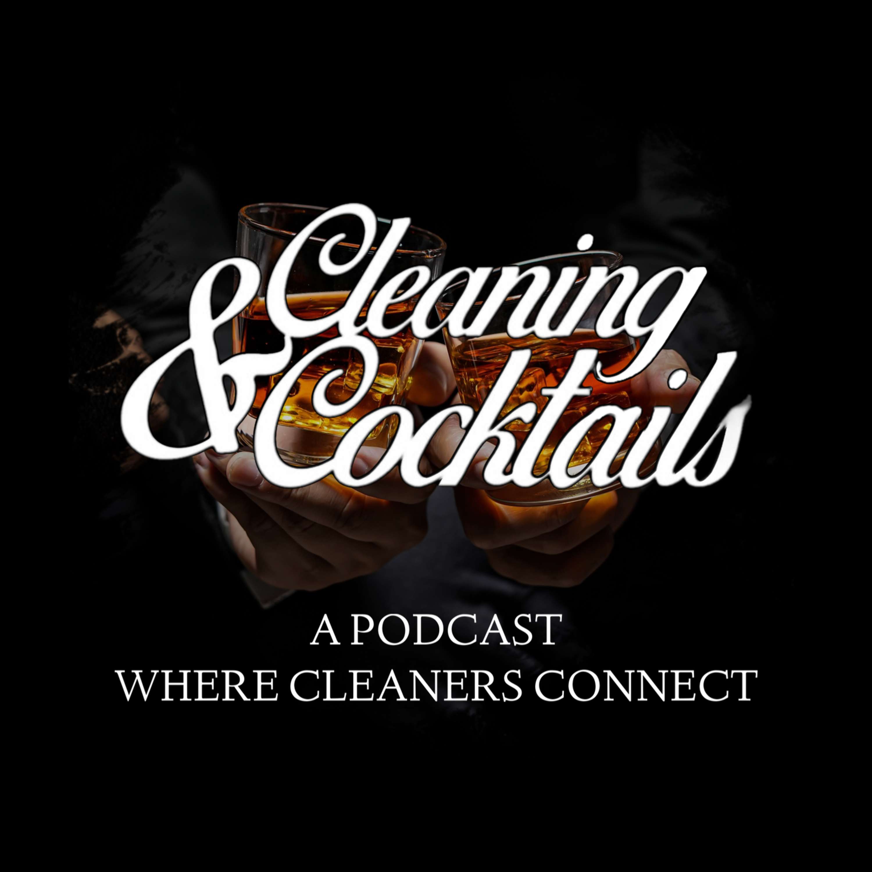 Cleaning and Cocktails