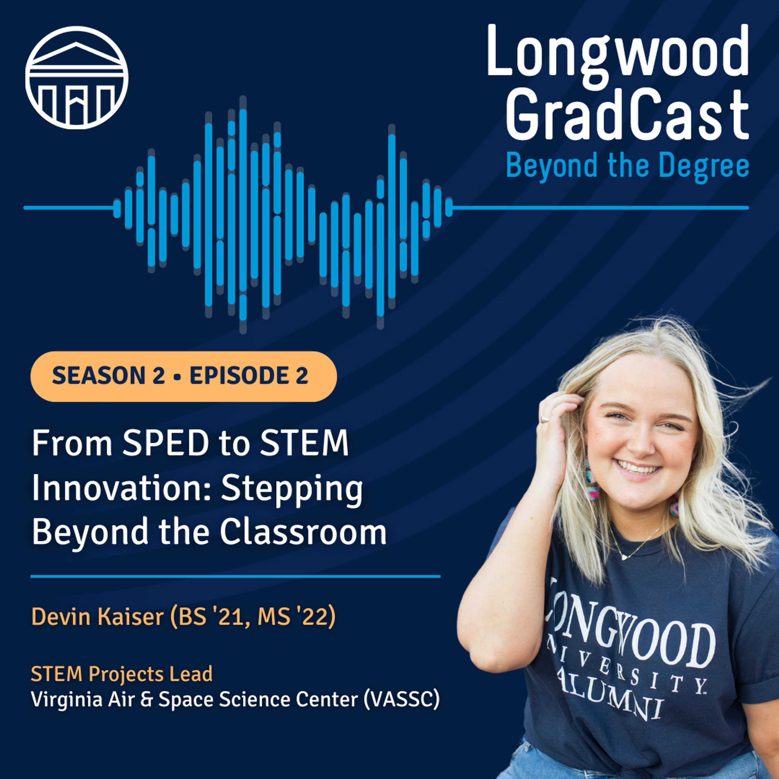 Longwood GradCast - Beyond the Degree