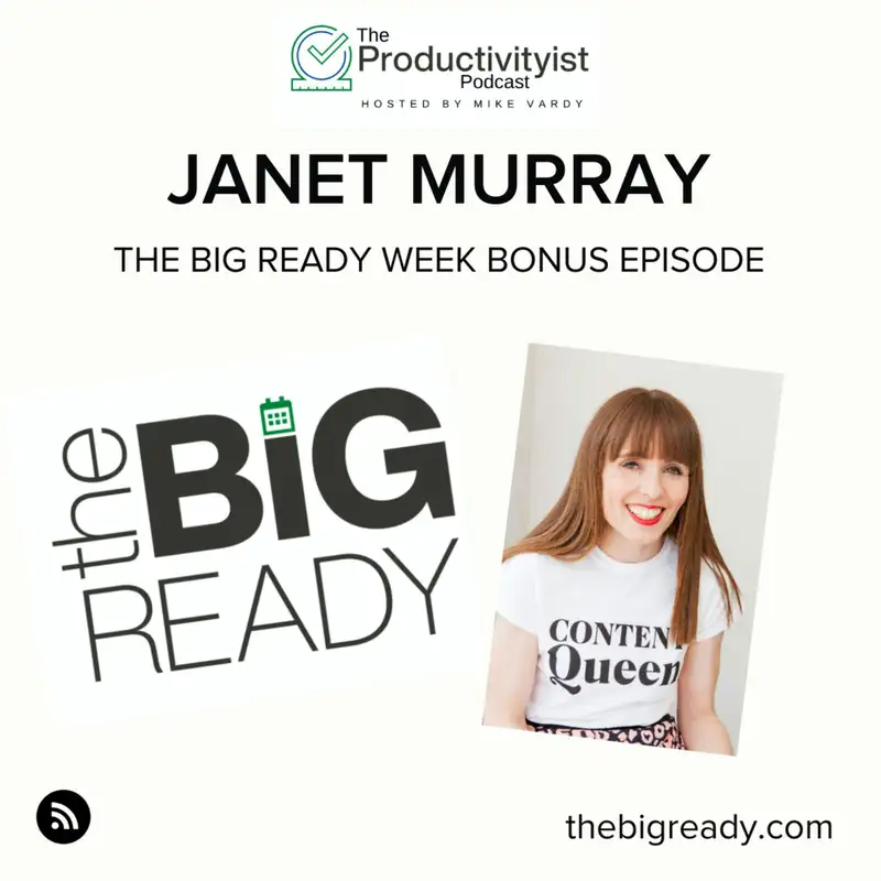 The BIG Ready Week: Janet Murray