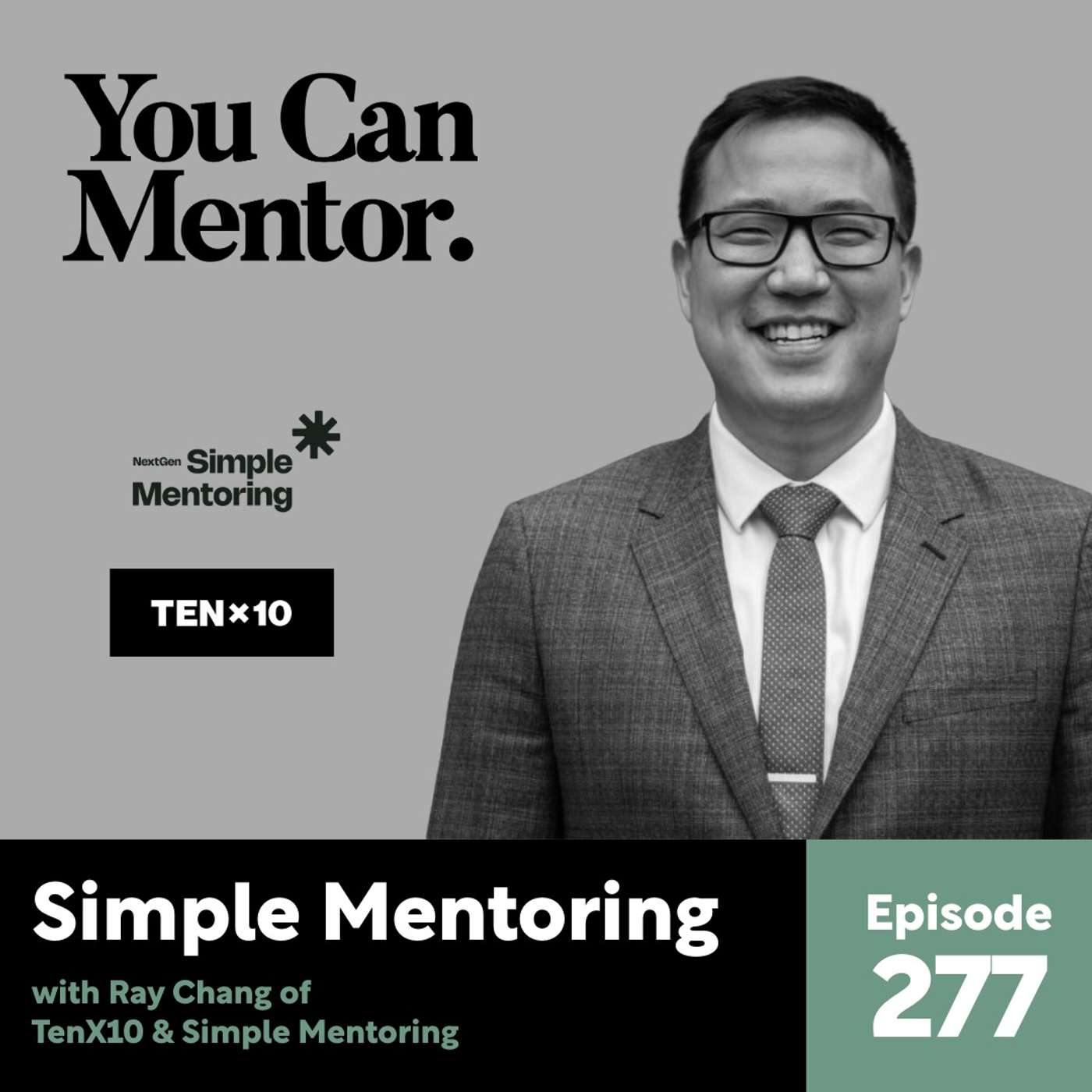 277. Simple Mentoring with Ray Chang of simplementoring.org & Tenx10 277. Simple Mentoring with Ray Chang of simplementoring.org & Tenx10
