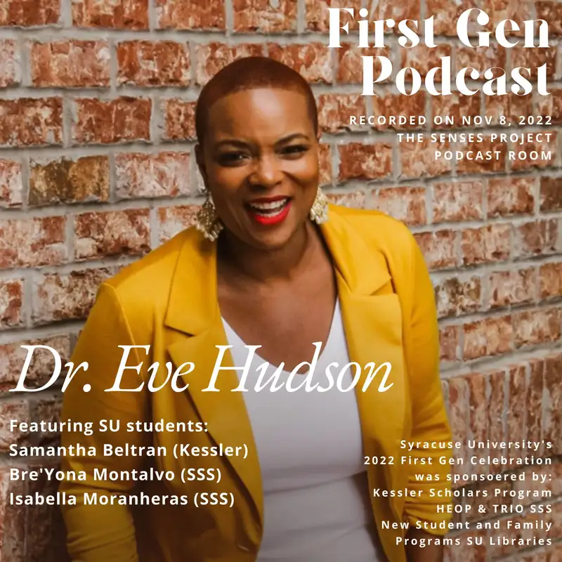 First Gen Celebration 2022: A Conversation with Dr. Eve Hudson