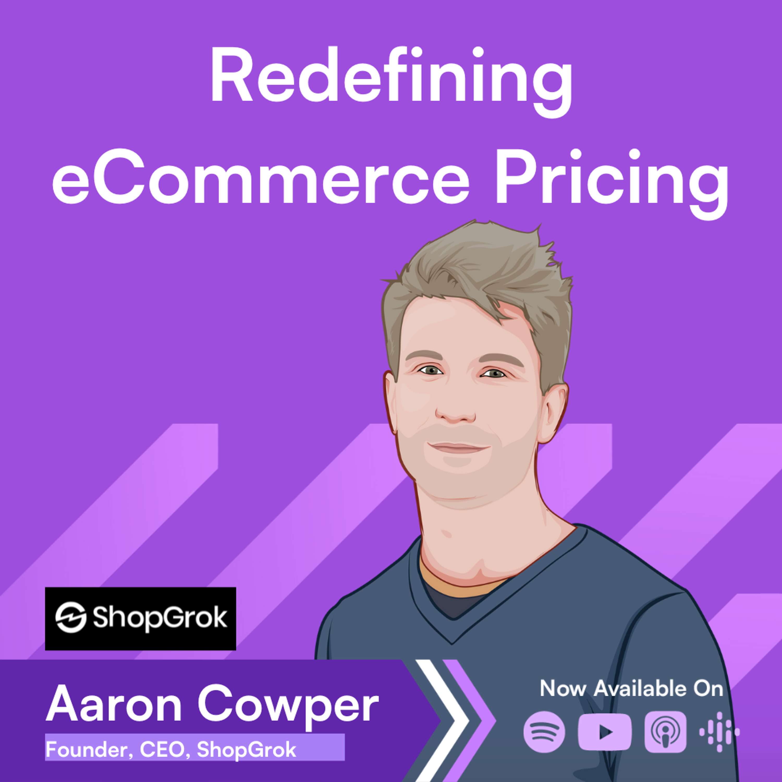 How to Make Better Pricing Decisions as an eCommerce Operator → Aaron Cowper