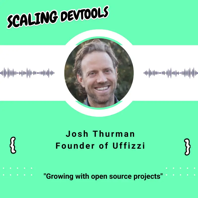 Growing with open source projects - Josh Thurman from Uffizzi