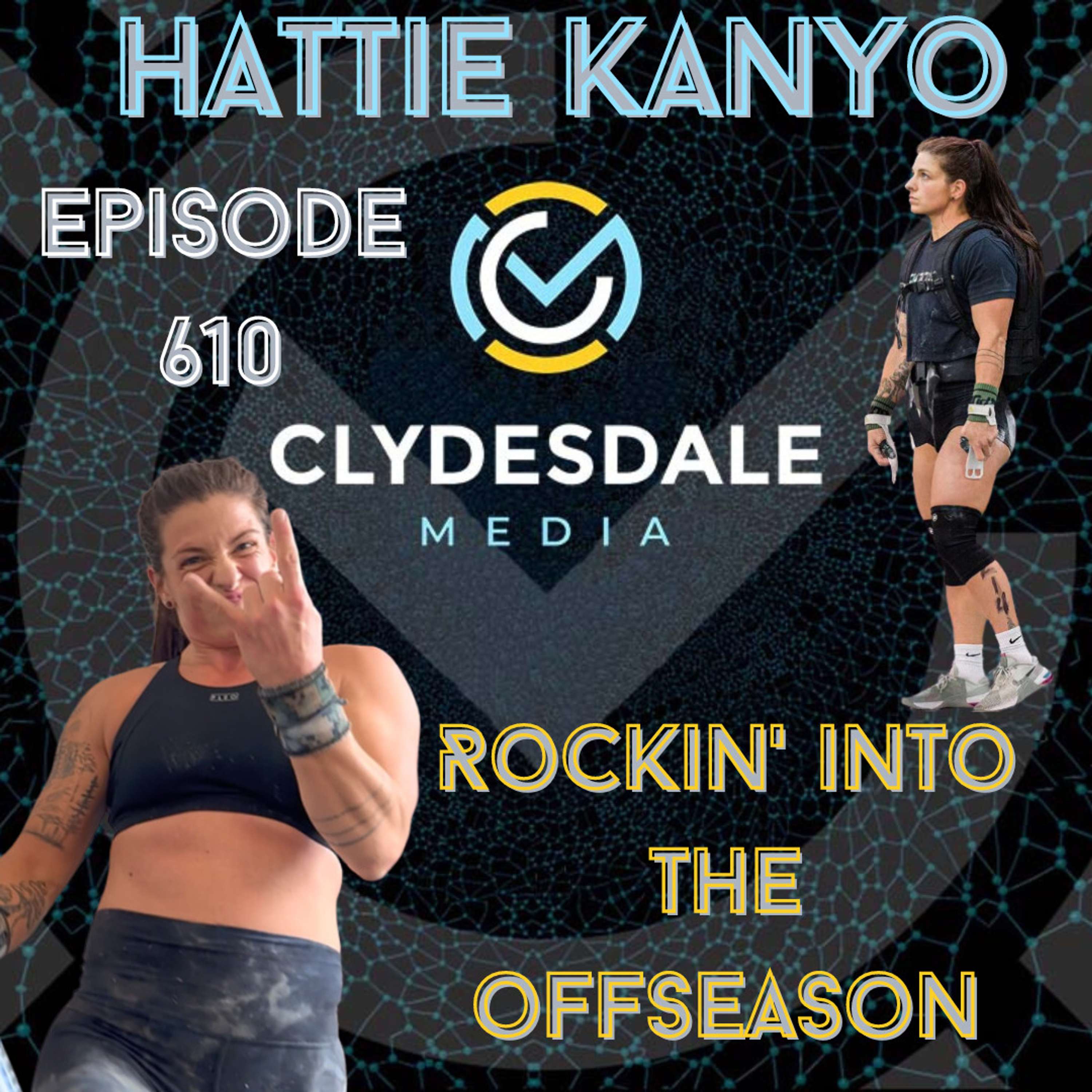 Hattie Kanyo - Clydesdale Media Podcast | Rockin' into the Offseason