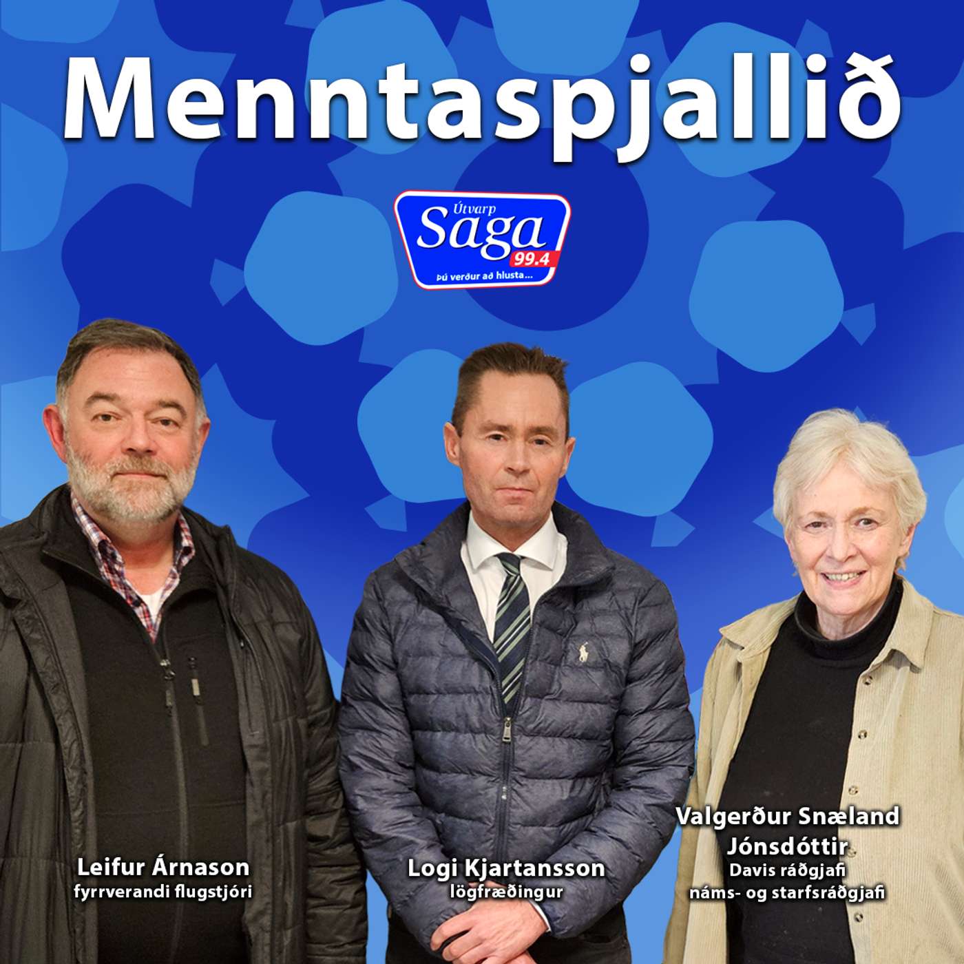 Menntaspjallið Valgerður Snæland Jónsdóttir og Leifur Árnason og Logi Kjartansson