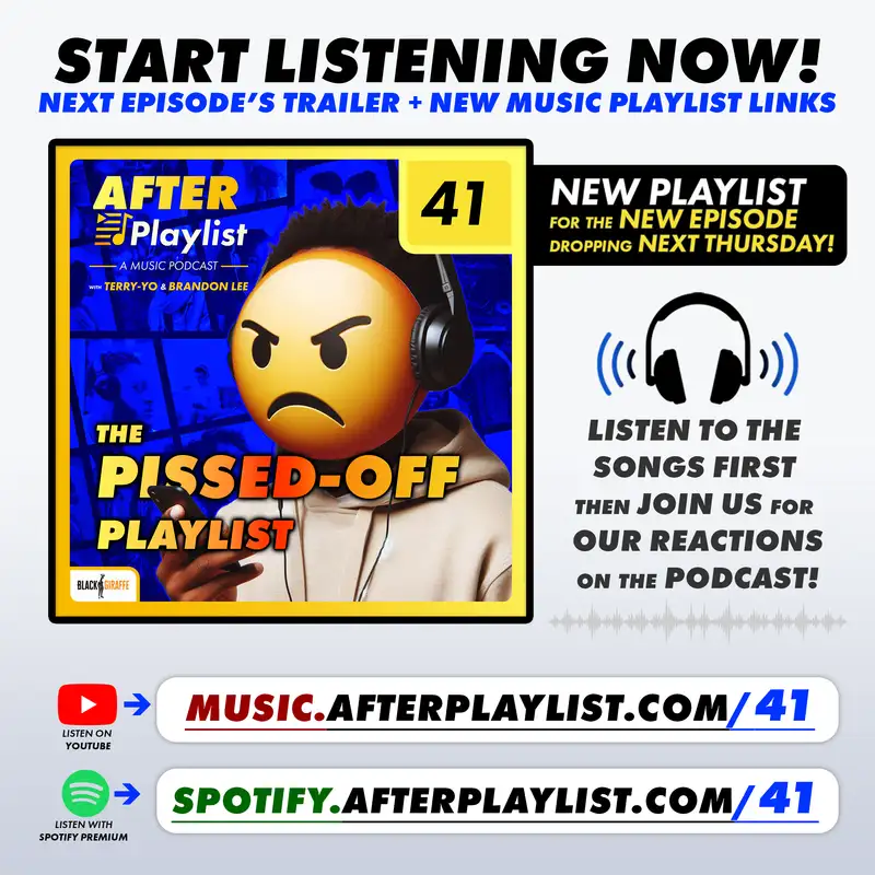 41. The Pissed-Off Playlist (Episode Trailer + Music Links)