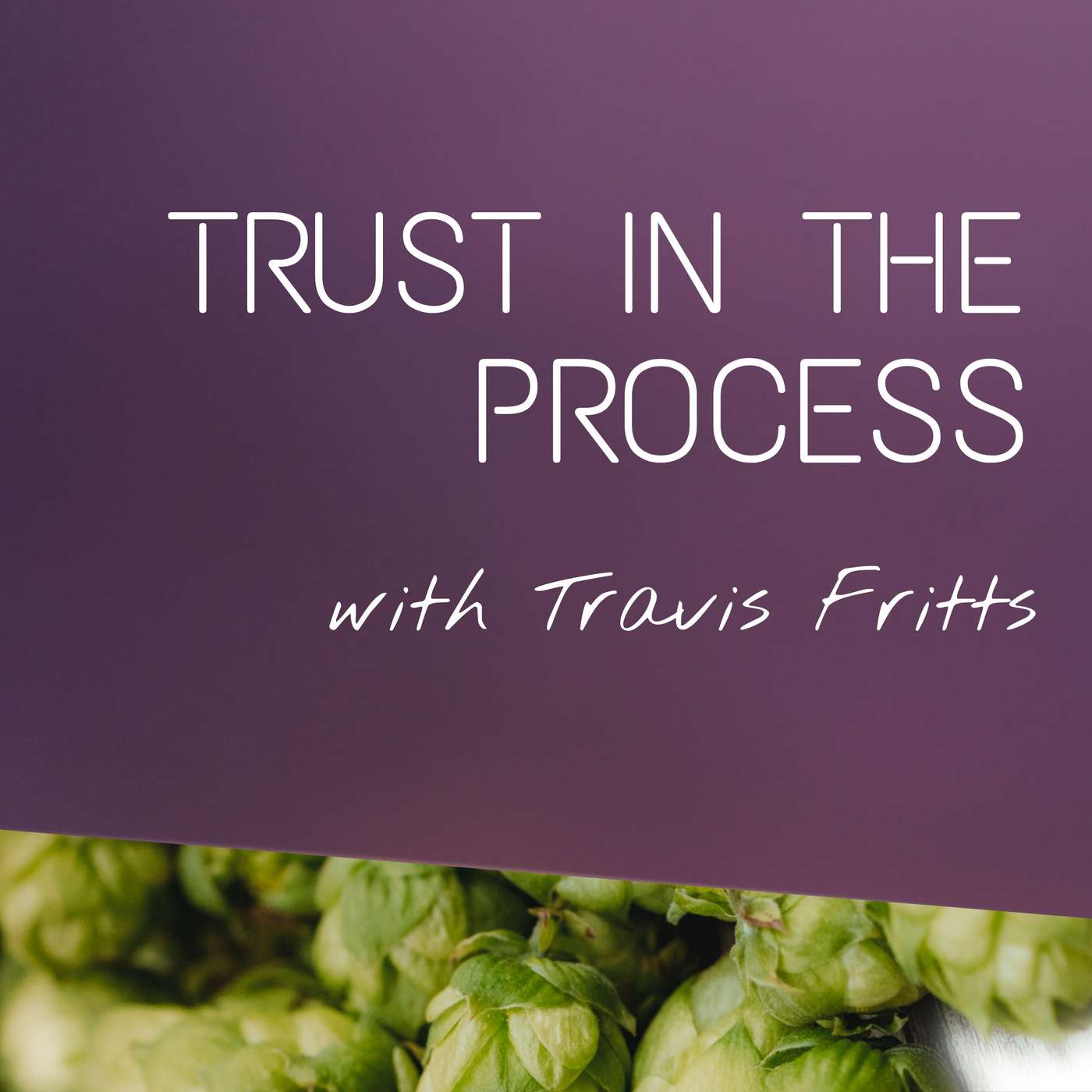 Trust in the Process | E7 Pt1 | John Haggerty episode artwork