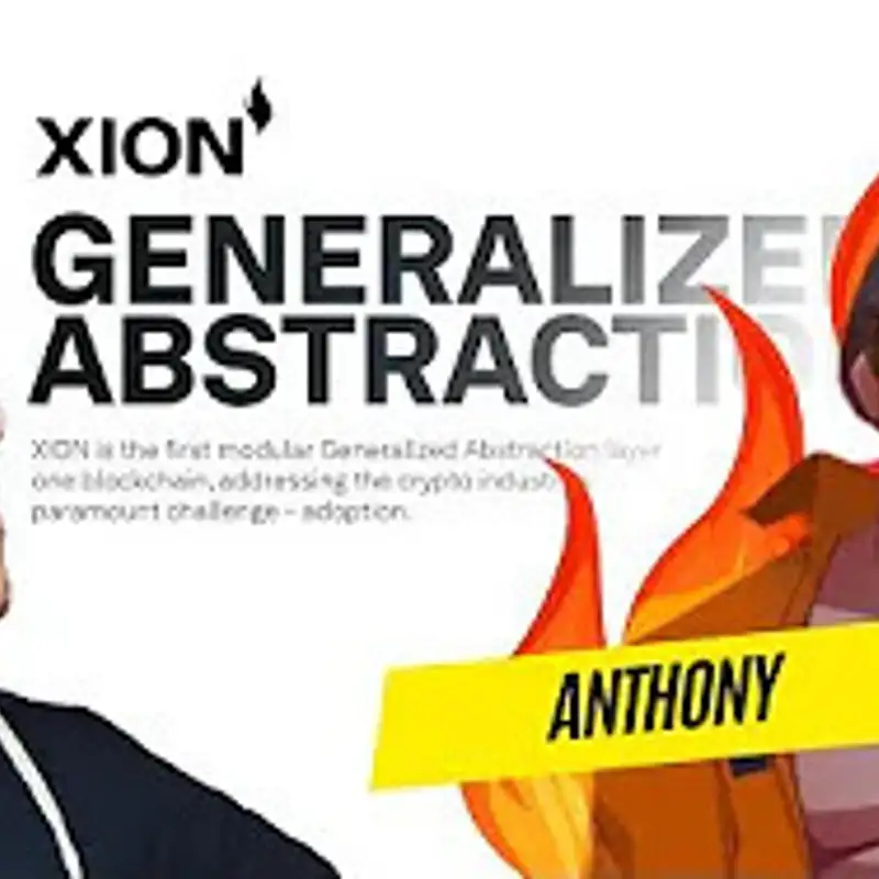 GENERALIZED ABSTRACTION with Anthony of XION
