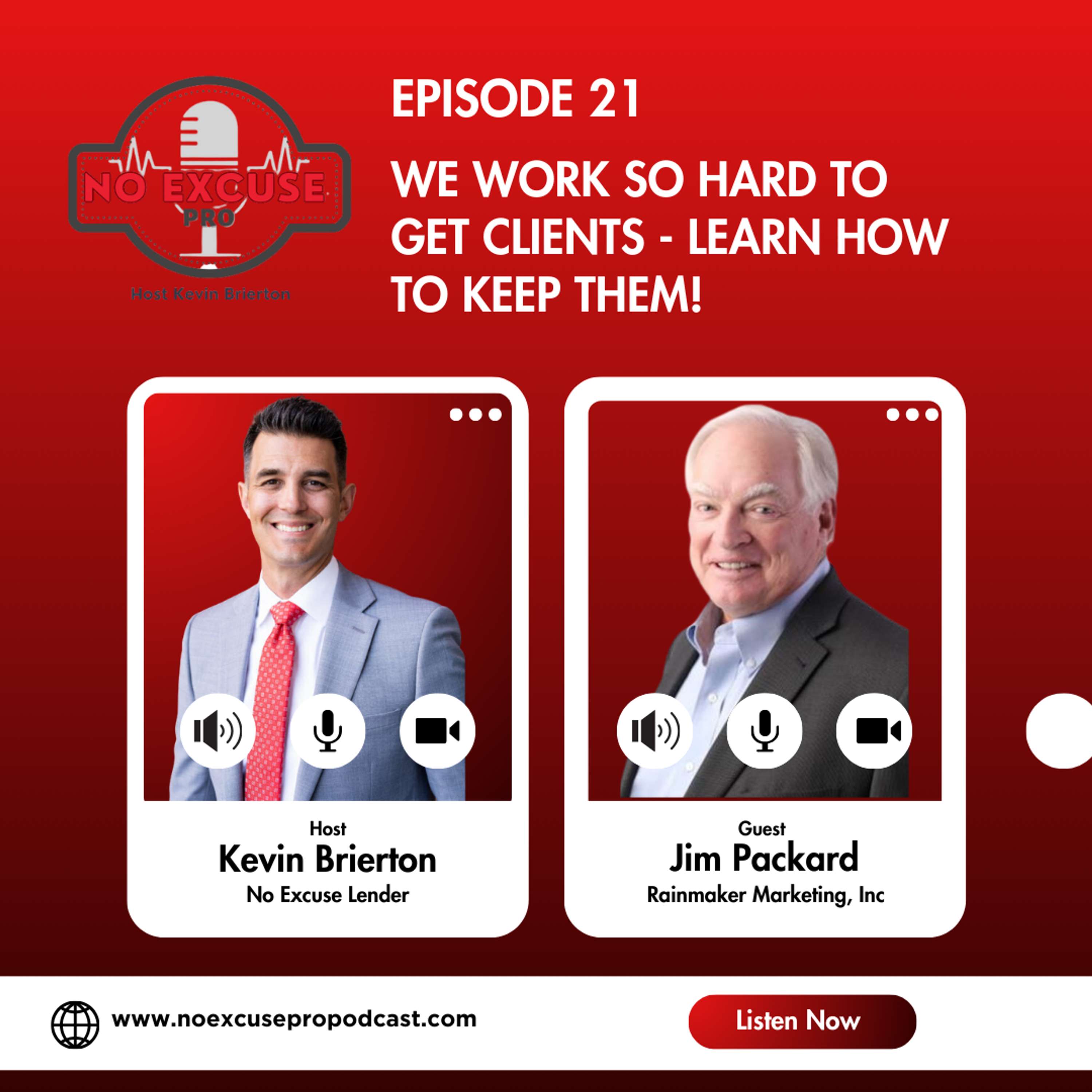 Episode 21: We Work So Hard to Get Clients - Learn how to Keep Them!