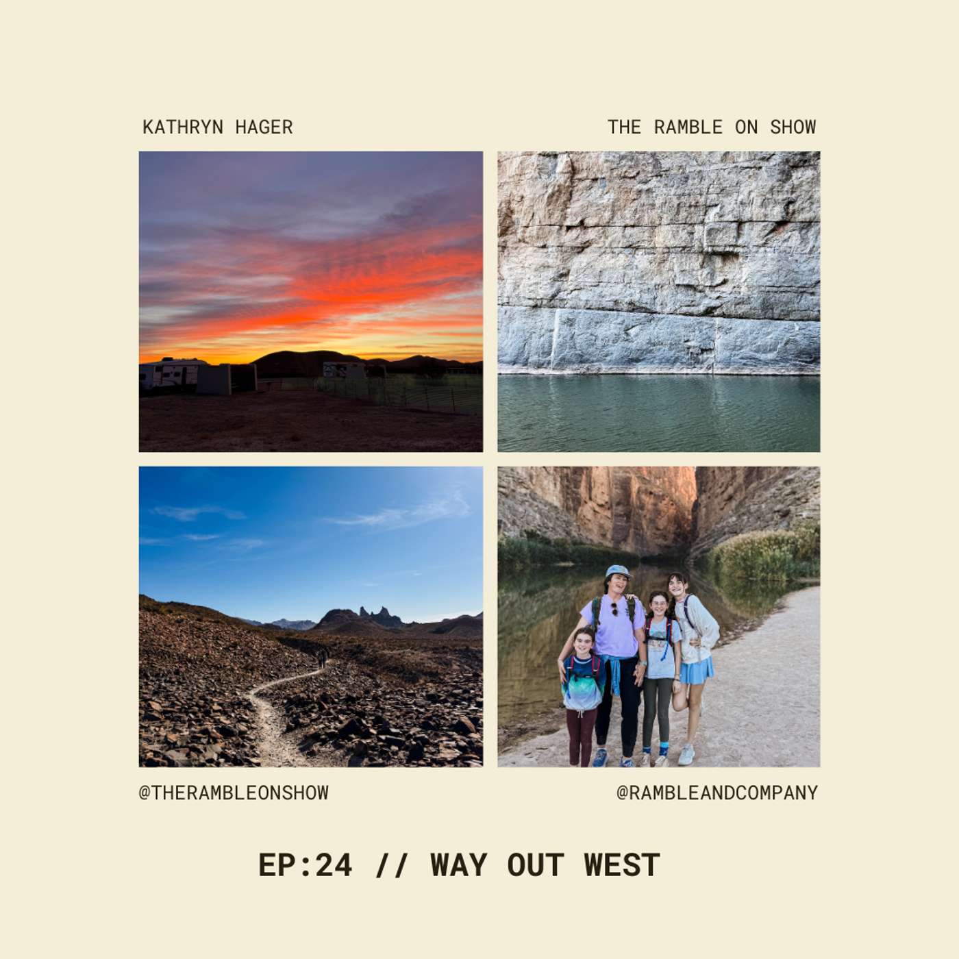 ep. 24 \\ Way Out West Trip to Big Bend National Park