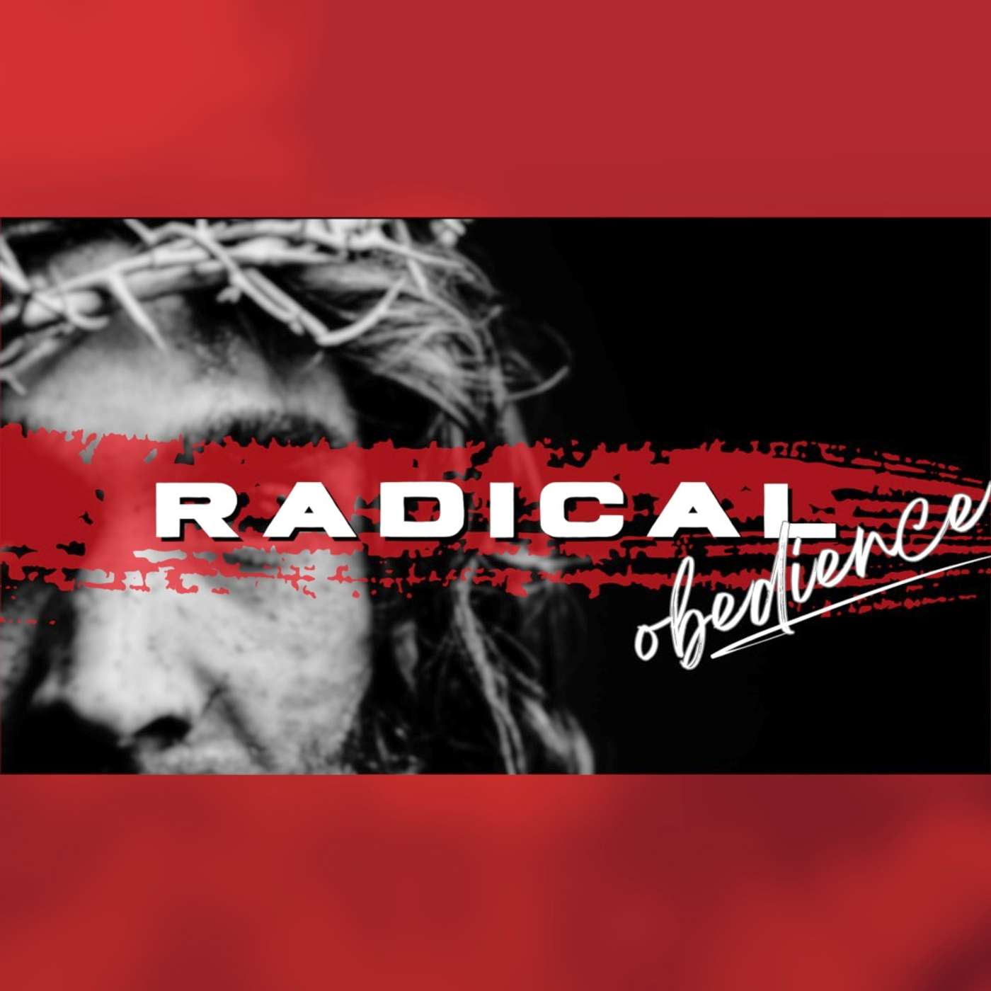 Radical Obedience Week 2 episode artwork