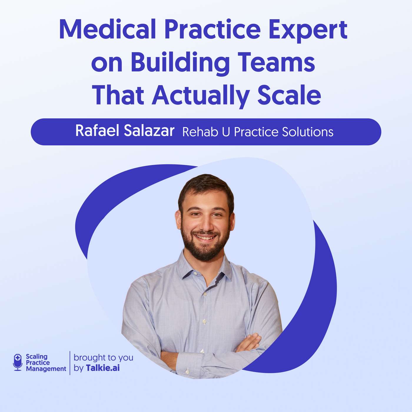 Rafael Salazar – What to Fix Before You Scale Your Practice