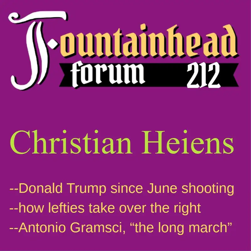 FF-212: Christian Heiens on Donald Trump's campaign and fighting cultural Marxism