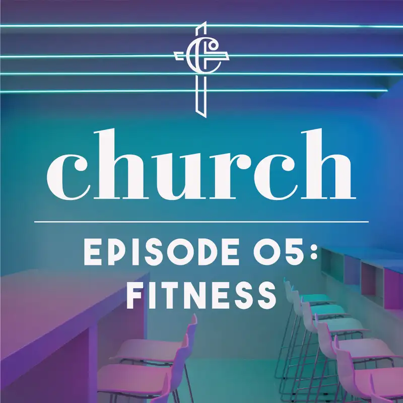 Episode 05: Fitness