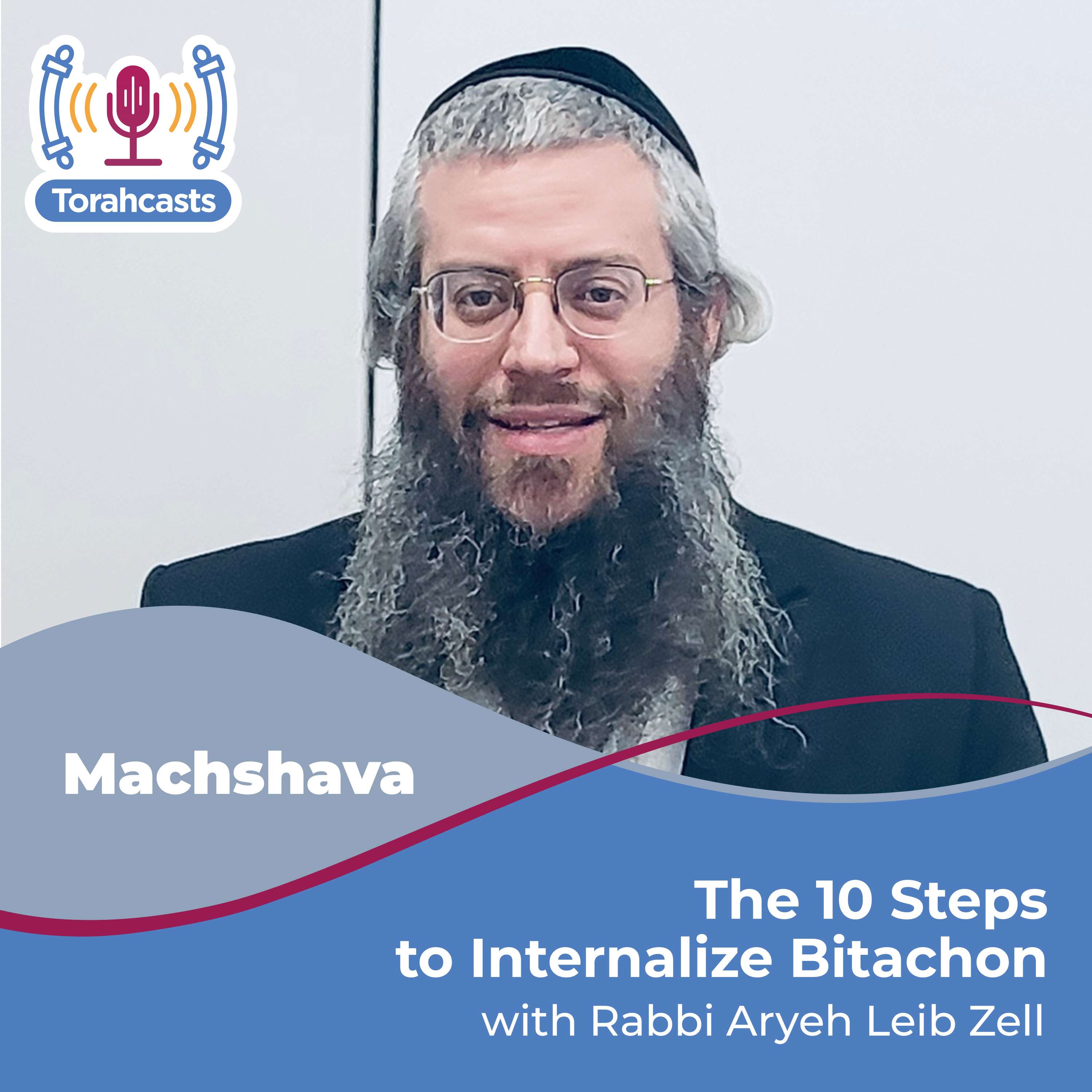 The 10 Steps to Internalize Bitachon