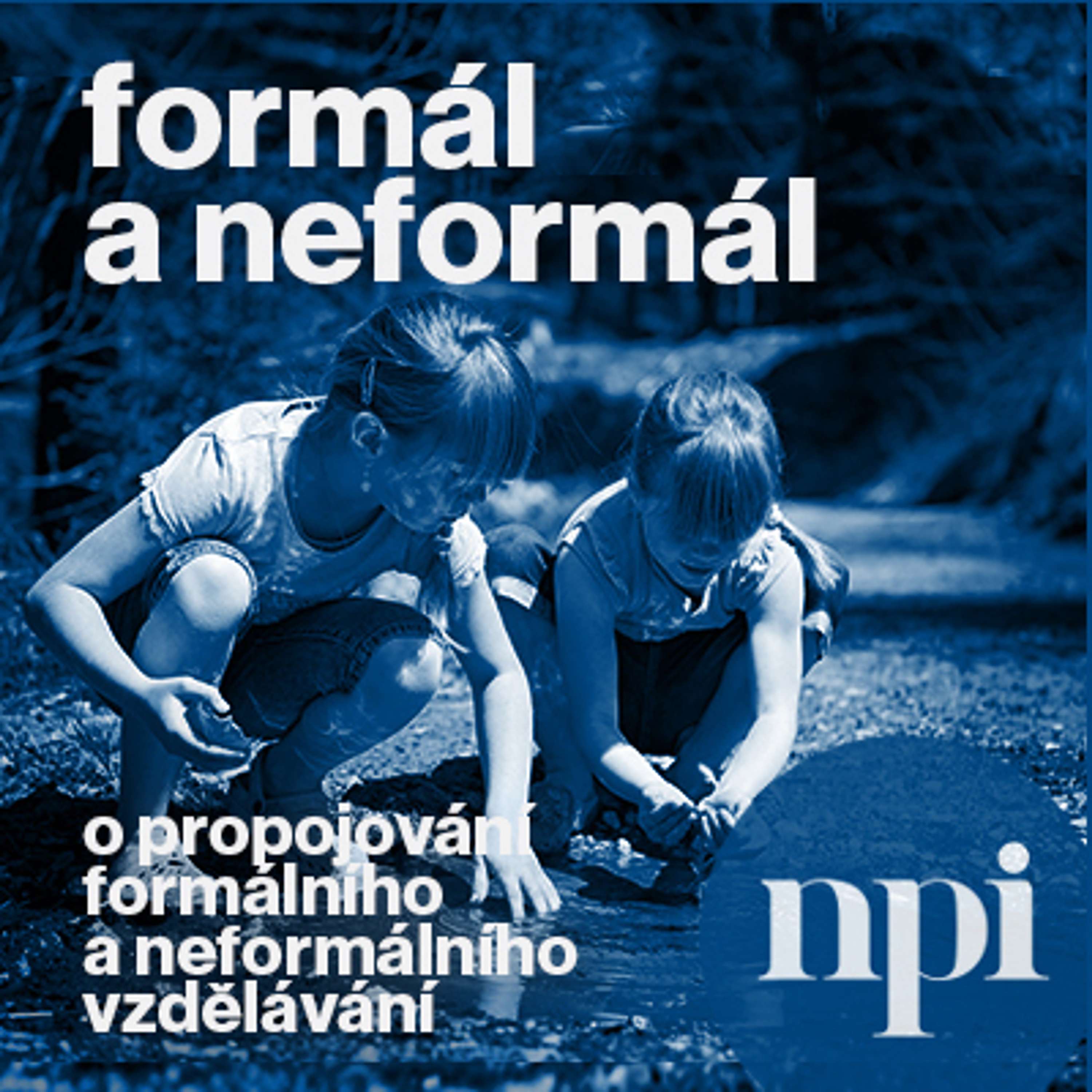 Formál a neformál - podcast NPI