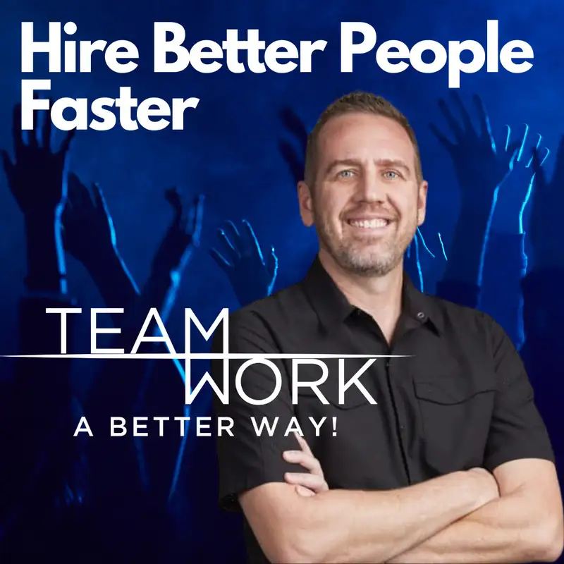 Hire Better People Faster