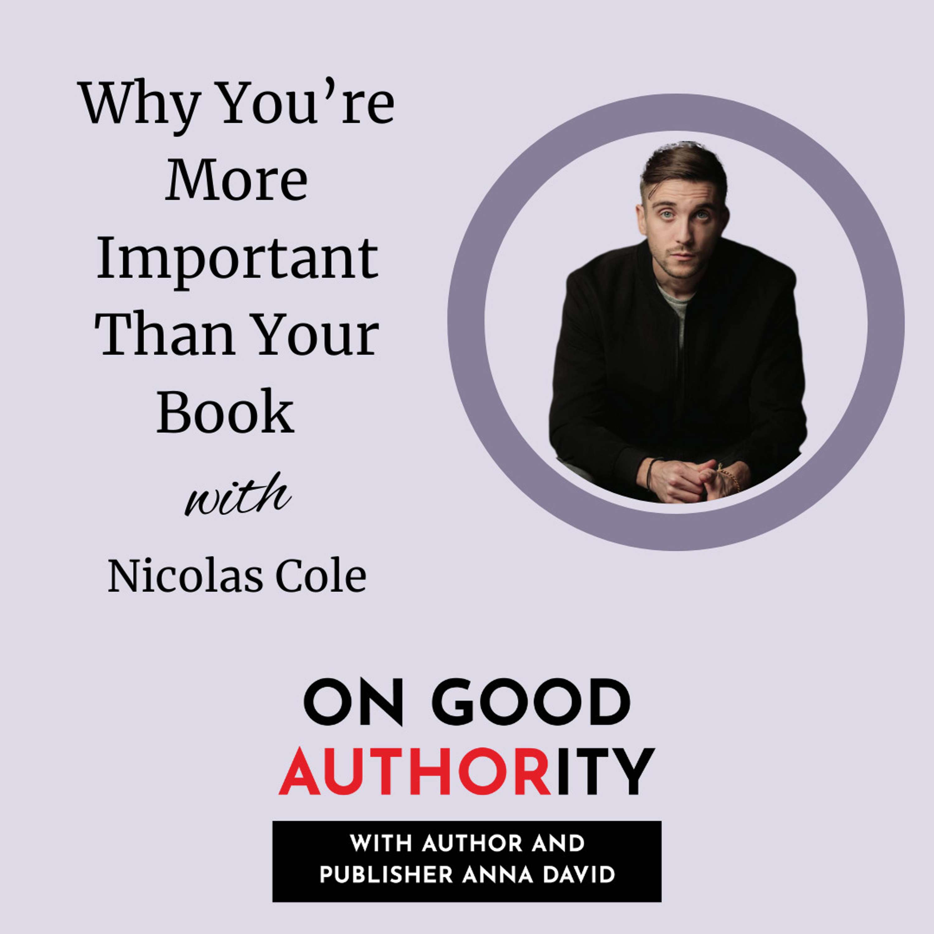 Why You’re More Important Than Your Book with Nicolas Cole