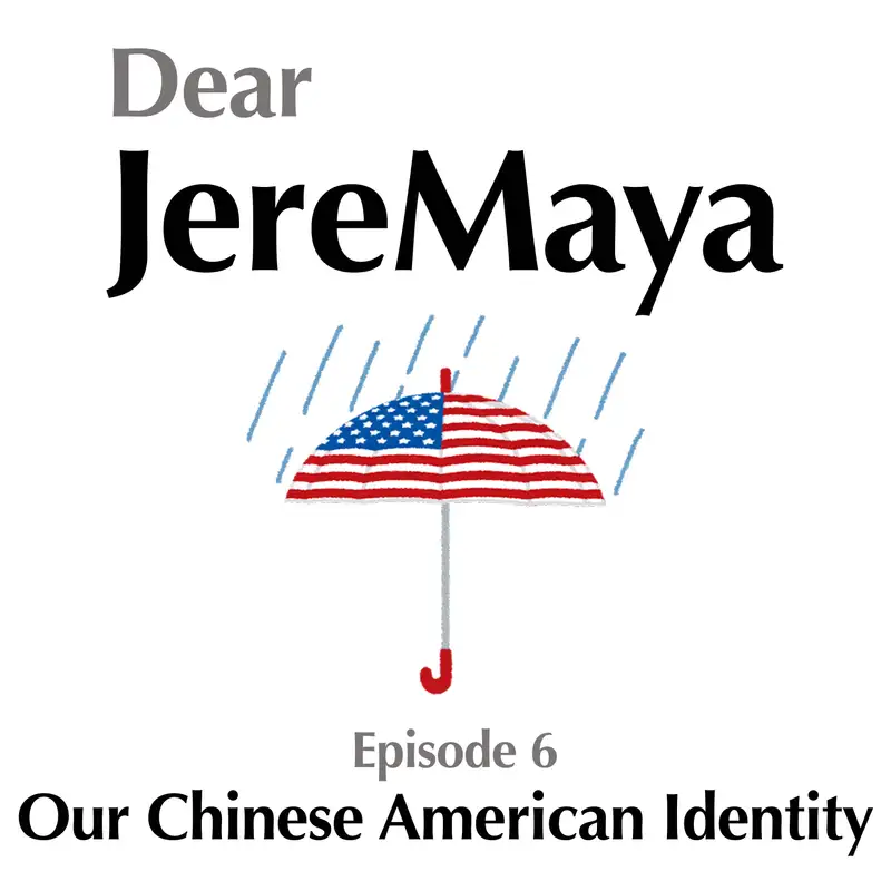 Ep 6 - Our Chinese American Identity