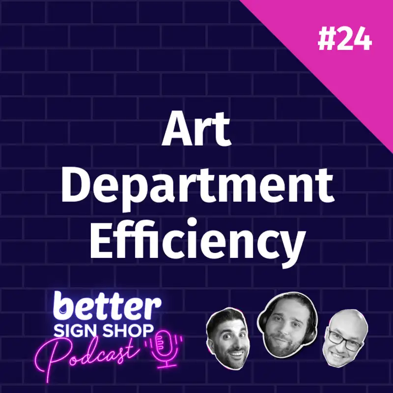 Art Department Efficiency // Adam Wold of Creative Sign Designs 