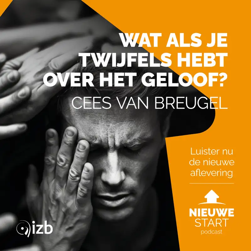 4 - Wat als je twijfels hebt over het geloof? - Cees van Breugel