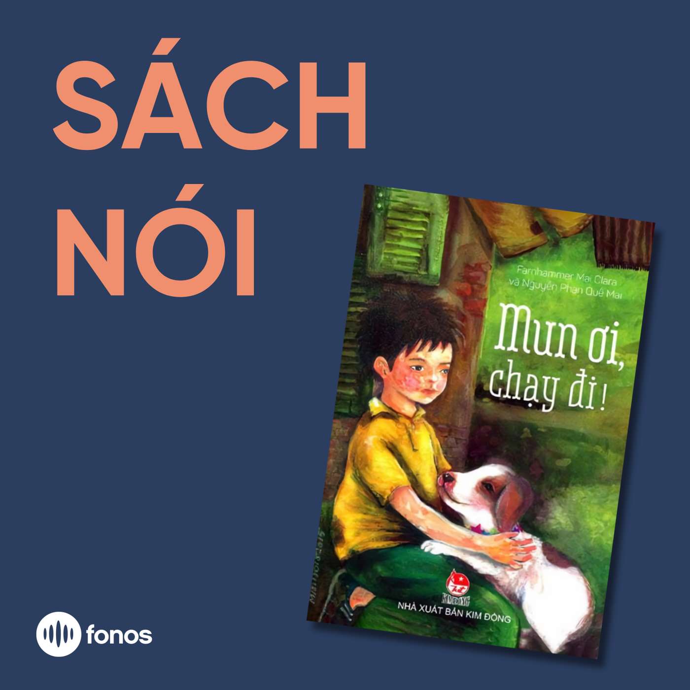 Mun Ơi, Chạy Đi [Sách Nói]
